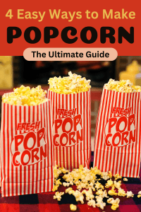 Ways to Make Popcorn